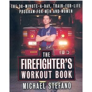 The Firefighter's Workout Book Micheal Stefano FdNY Hardcover